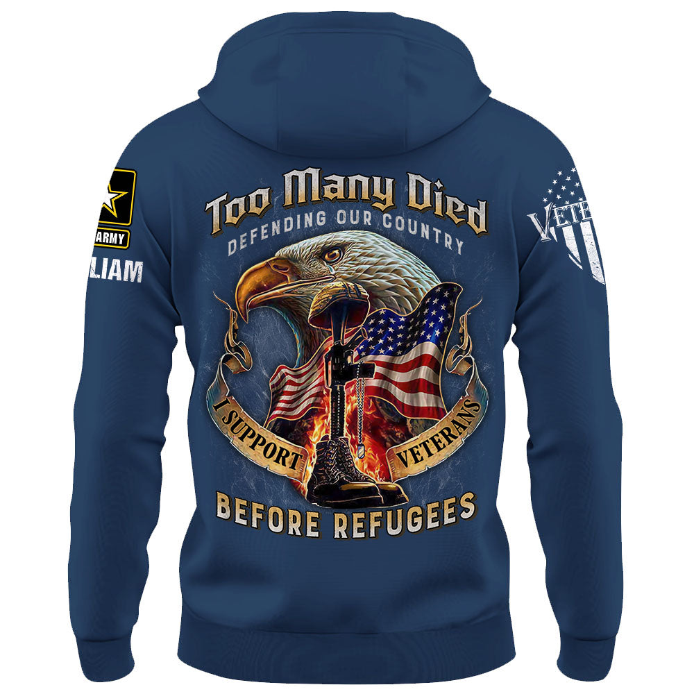 Personalized Military Shirt Many Died Defending Our Country, I Support Veterans Before Illegals Shirt Veteran Shirt K1702