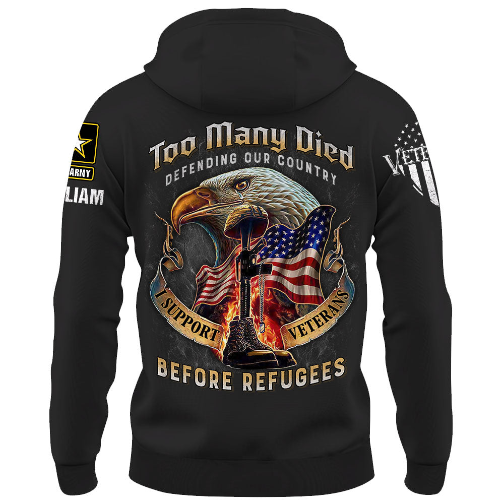 Personalized Military Shirt Many Died Defending Our Country, I Support Veterans Before Illegals Shirt Veteran Shirt K1702