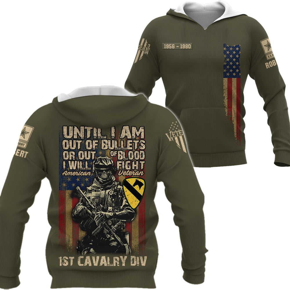 Personalized All Over Print Shirt Until I Am Out Of Bullets Or Out Of Blood I Will Fight Custom Gift For Veterans K1702 Trhn