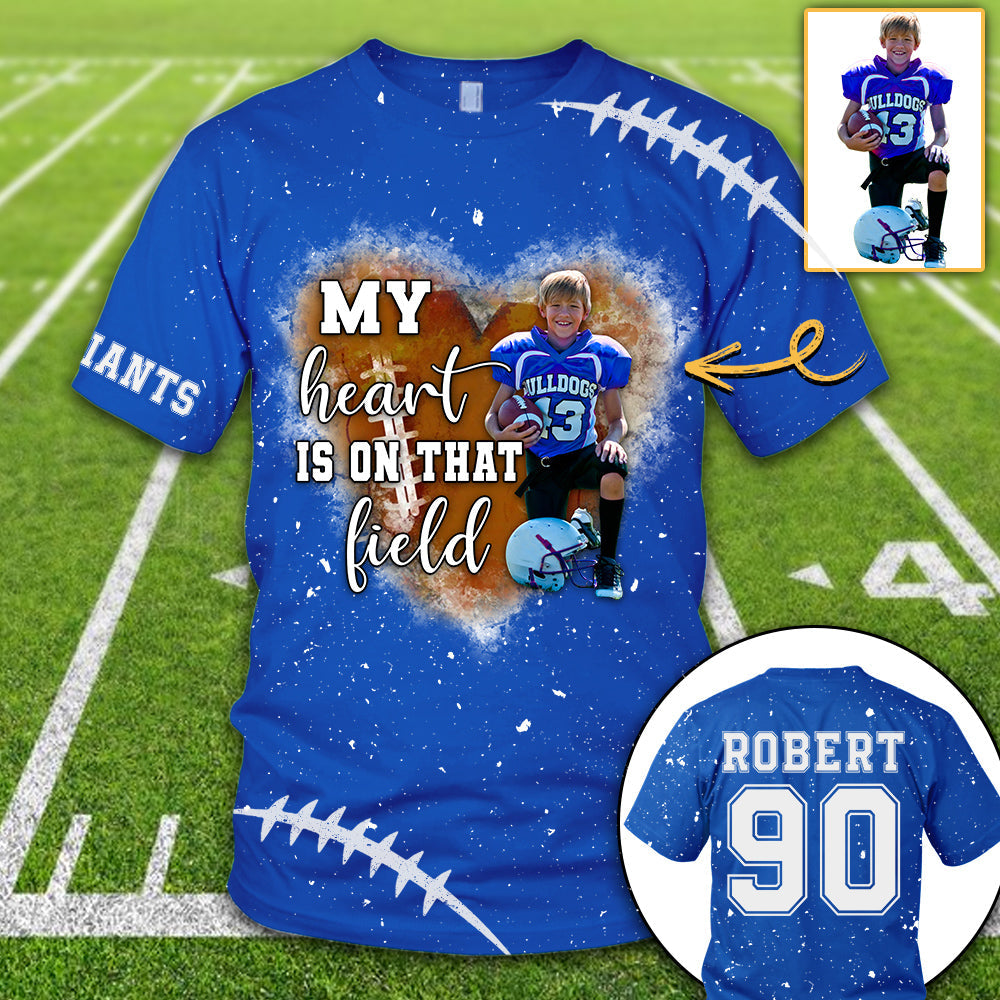 Personalized My Heart Is On That Field Football Custom Photo Player All Over Print Shirt K1702