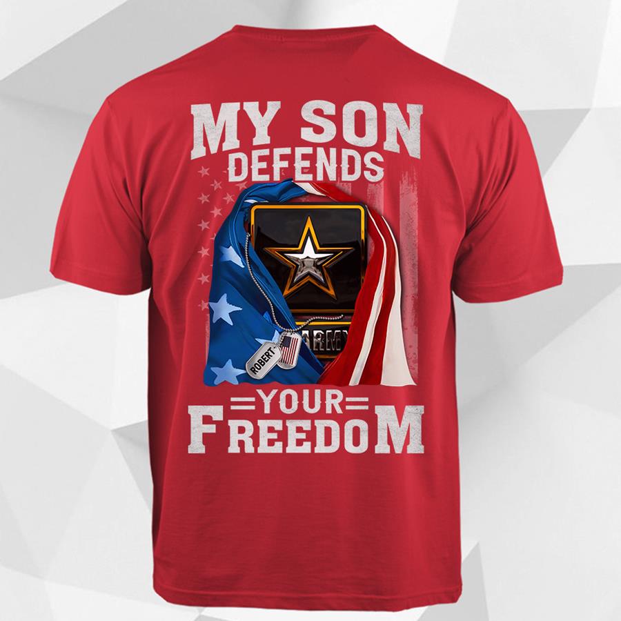 My son Defends Your Freedom Tshirt Gift For Armed Forces Hk10 Trhn