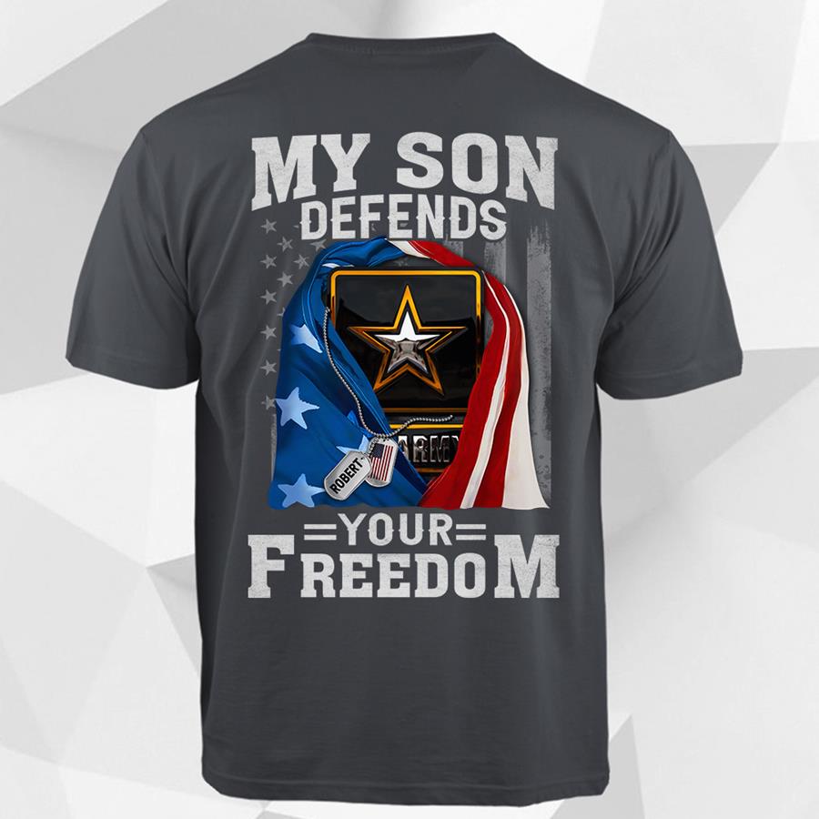 My son Defends Your Freedom Tshirt Gift For Armed Forces Hk10 Trhn