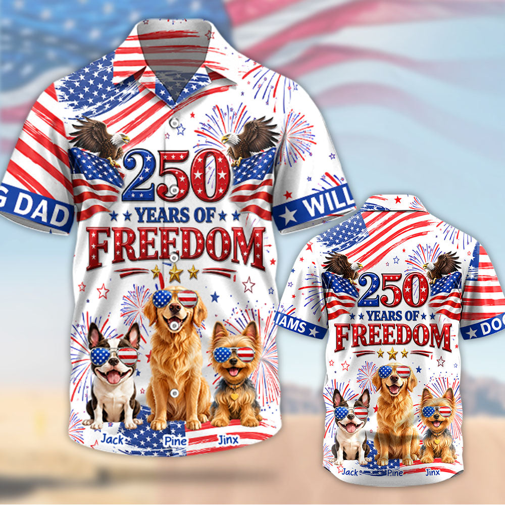 250 Years Of Freedom, Personalized Hawaiian Shirt, Custom Photo Dog Gift For Dog Lovers, For Patriotic 4th of July T1807 T24