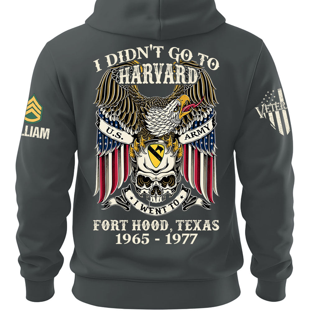 Custom Veteran Shirt I Didn't Go To Harvard I Went To Military Base Gift For Veterans K1702 MT2