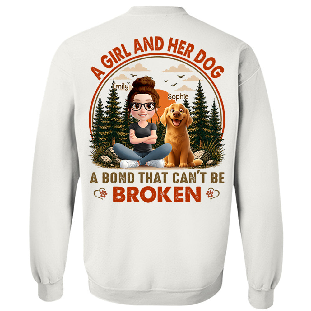 A Girl And Her Dog A Bond That Can't Be Broken - Personalized Shirt - Gift For Pet Lovers, Dog Mom, Dog Dad Gift T1807 Hv01