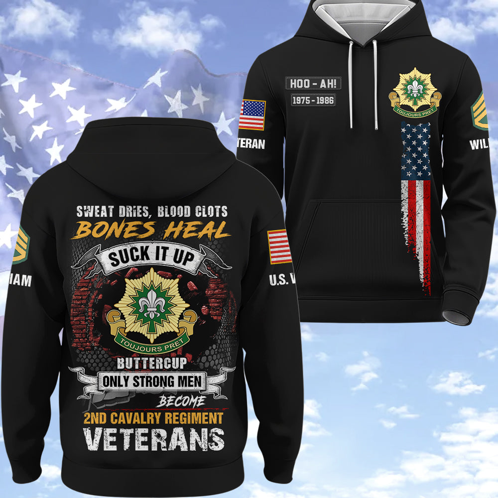 Custom All Over Print Shirt Sweat Dries, Blood Clots, Bones Heal Suck It Up Buttercup Only Strong Men Become Veterans Gift For Veterans K1702 Trhn
