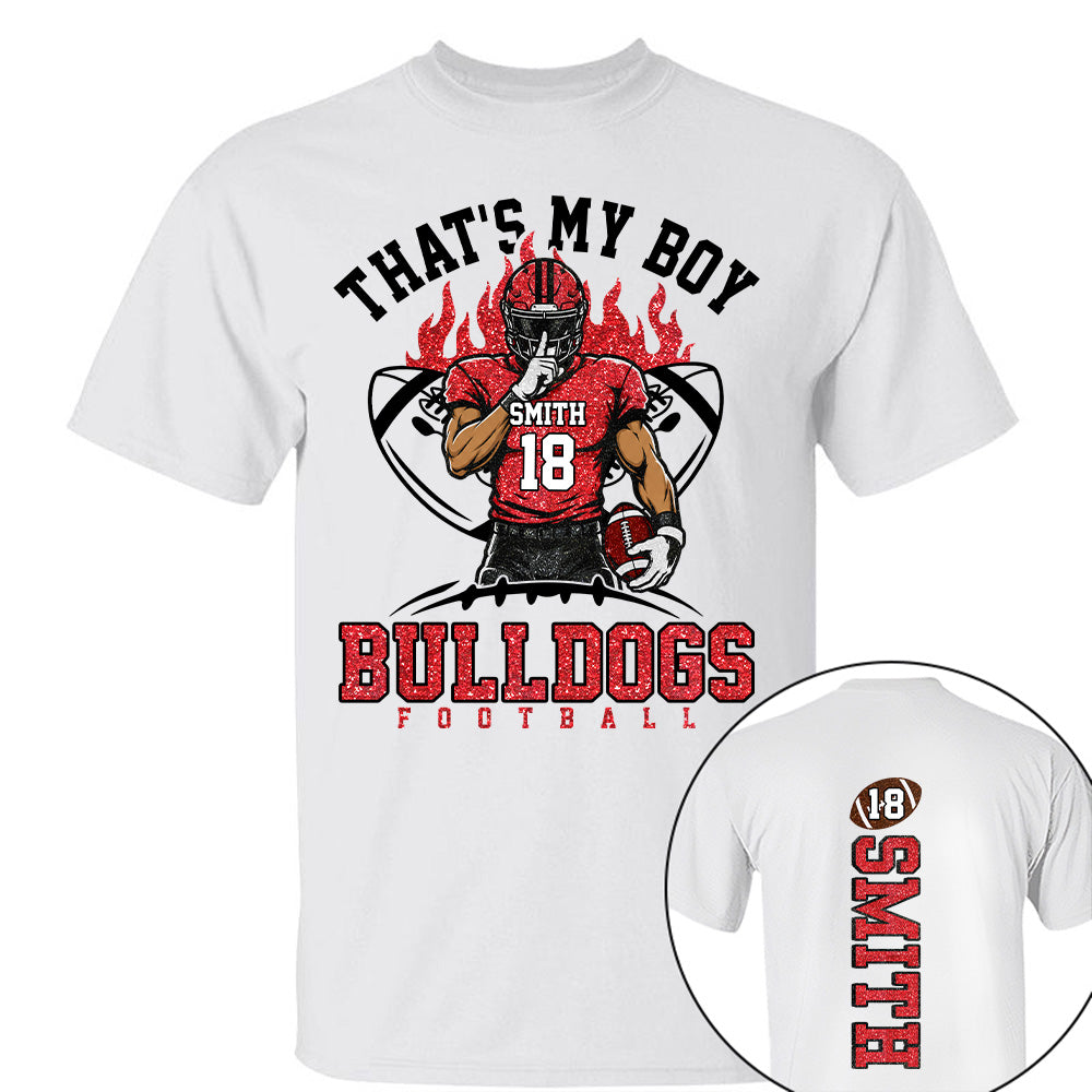 That's My Boy Personalized Football Mom Shirt Custom Team Name & Player Number Shirt Vr2 Na02 T24