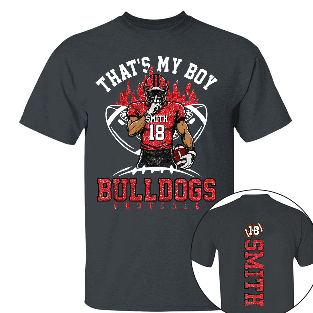 That's My Boy Personalized Football Mom Shirt Custom Team Name & Player Number Shirt Vr2 Na02 T24