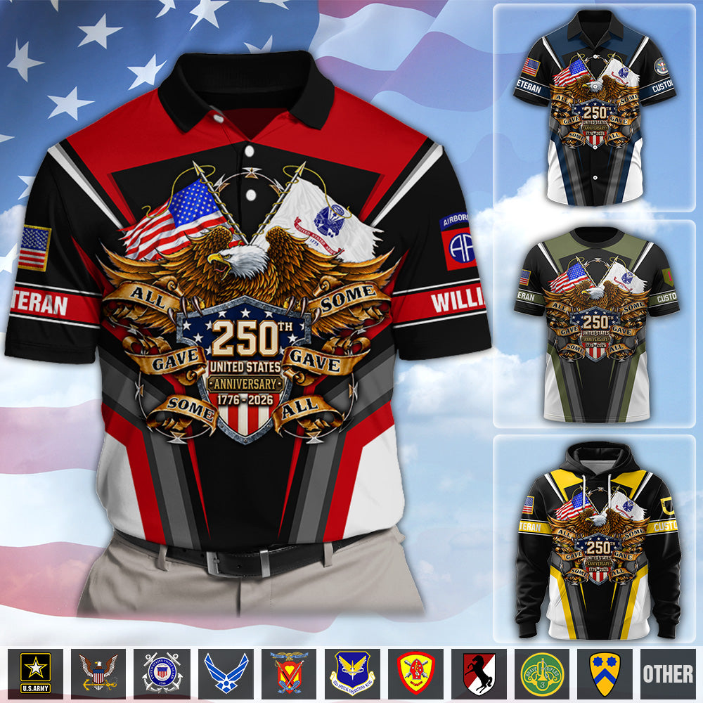 Custom All Over Print Shirt 250th United States Anniversary All Gave Some Some Gave All Gift For Military Veterans K1702 MT2