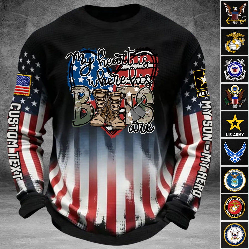 260226 My Heart Is Where His Boots Are, My Son My Hero - Proud Military Family All Over Print Shirt Hoodie Gift K1702 Trhn