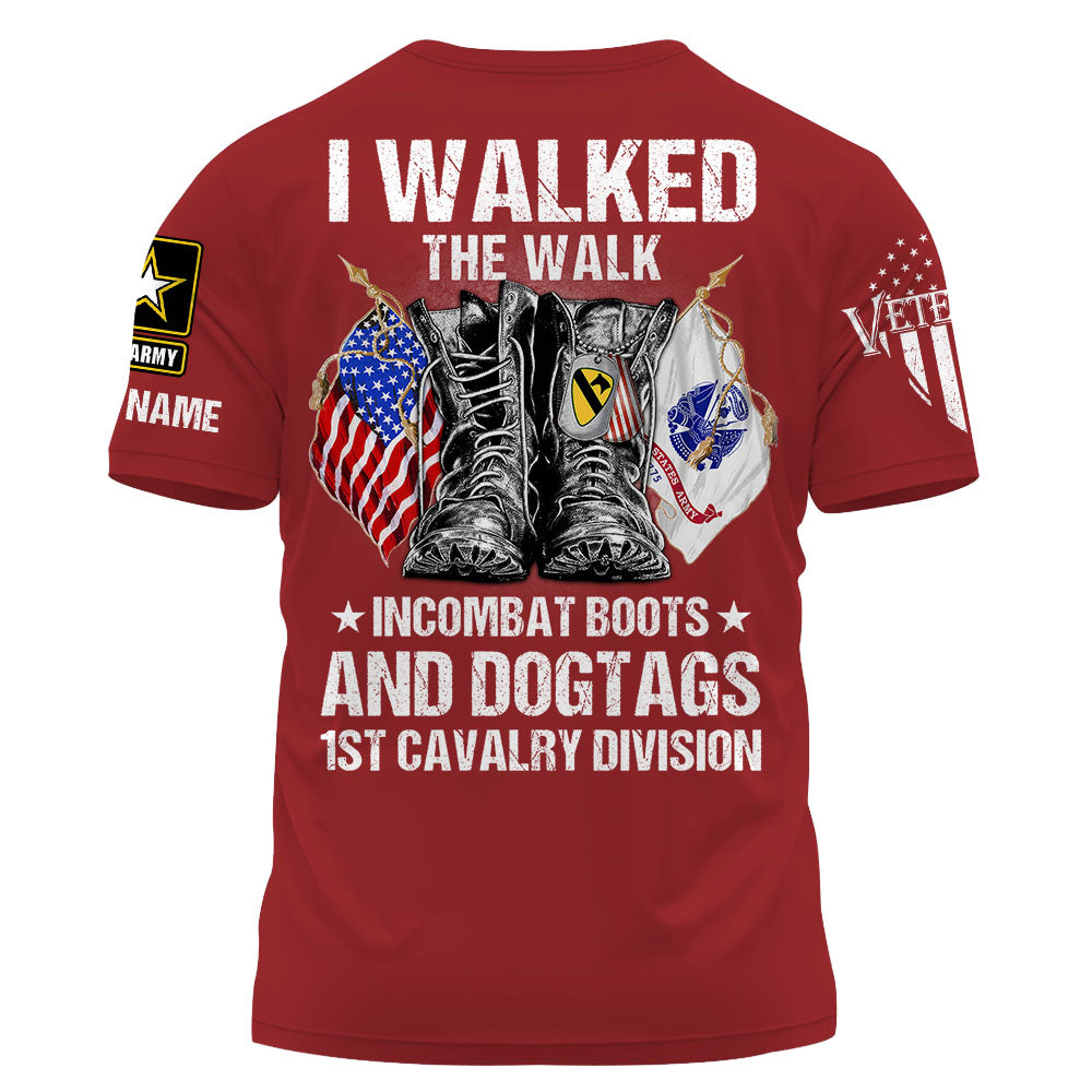 Personalized Shirt I Walked The Walk Incombat boots And Dogtags Custom Gift For Veterans K1702