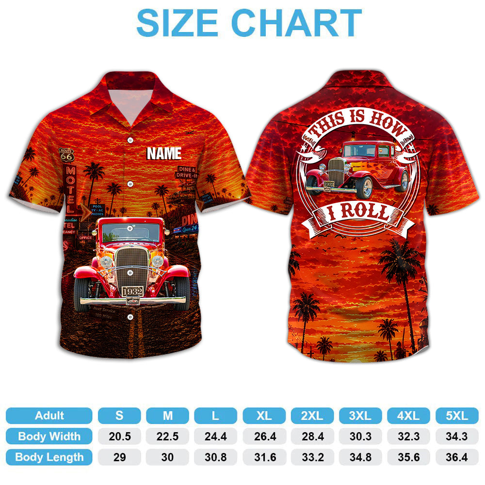 This Is How I Roll - Custom Classic Car Photo Hawaiian Shirt - Gifts For Dad, Grandpa, Family, Yourself A2110 Li29