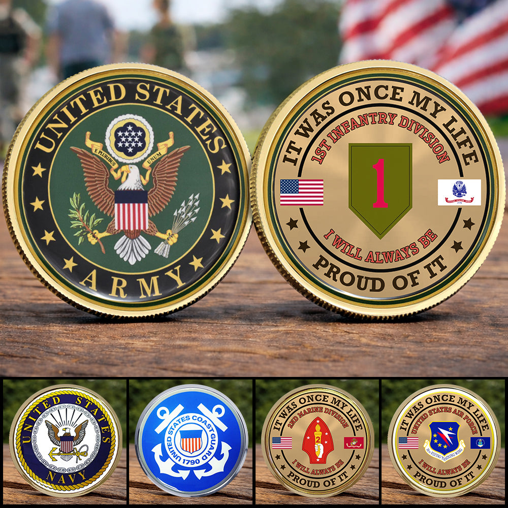 Custom Veteran Challenge Coin It Was Once My Life US Veteran I Will Always Be Proud Of It Gift For Veterans K1702 Trhn