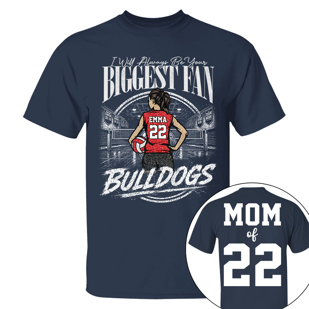 I'll Always Be Your Biggest Fan, Personalized Volleyball Mom Shirt, Custom Player Name & Number Tee, Game Day Mom Gift Na02 VH01