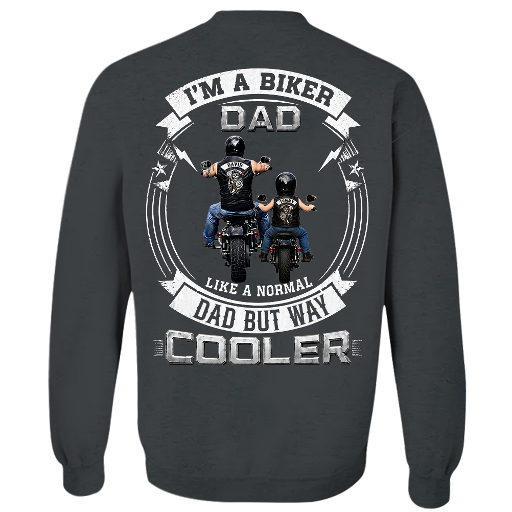Custom I'm A Biker Dad Like A Normal Dad But Way Cooler Shirt, Gift For Grandpa, Dad L0411 TH23