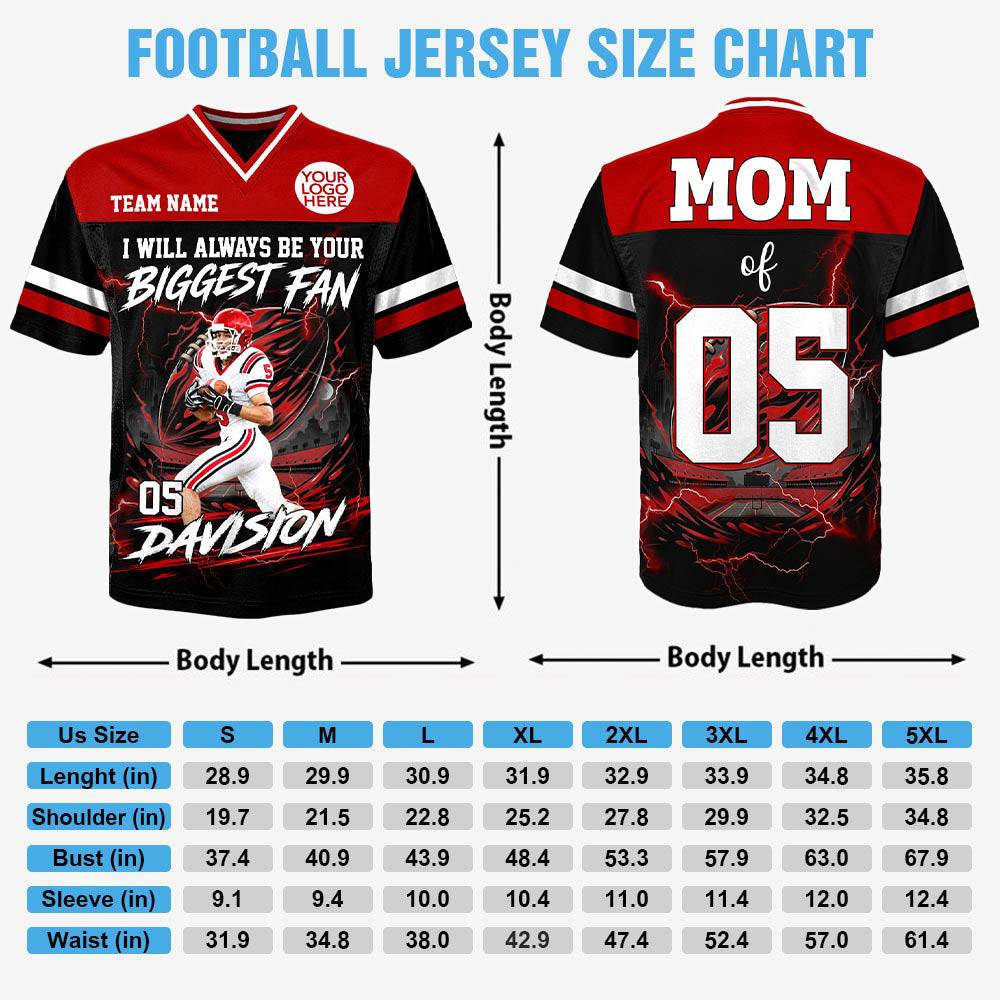 Personalized I Will Always Be Your Biggest Fan ,Custom Photo Jersey , Player Name & Number, Football Mom Gift Na02 Pt99