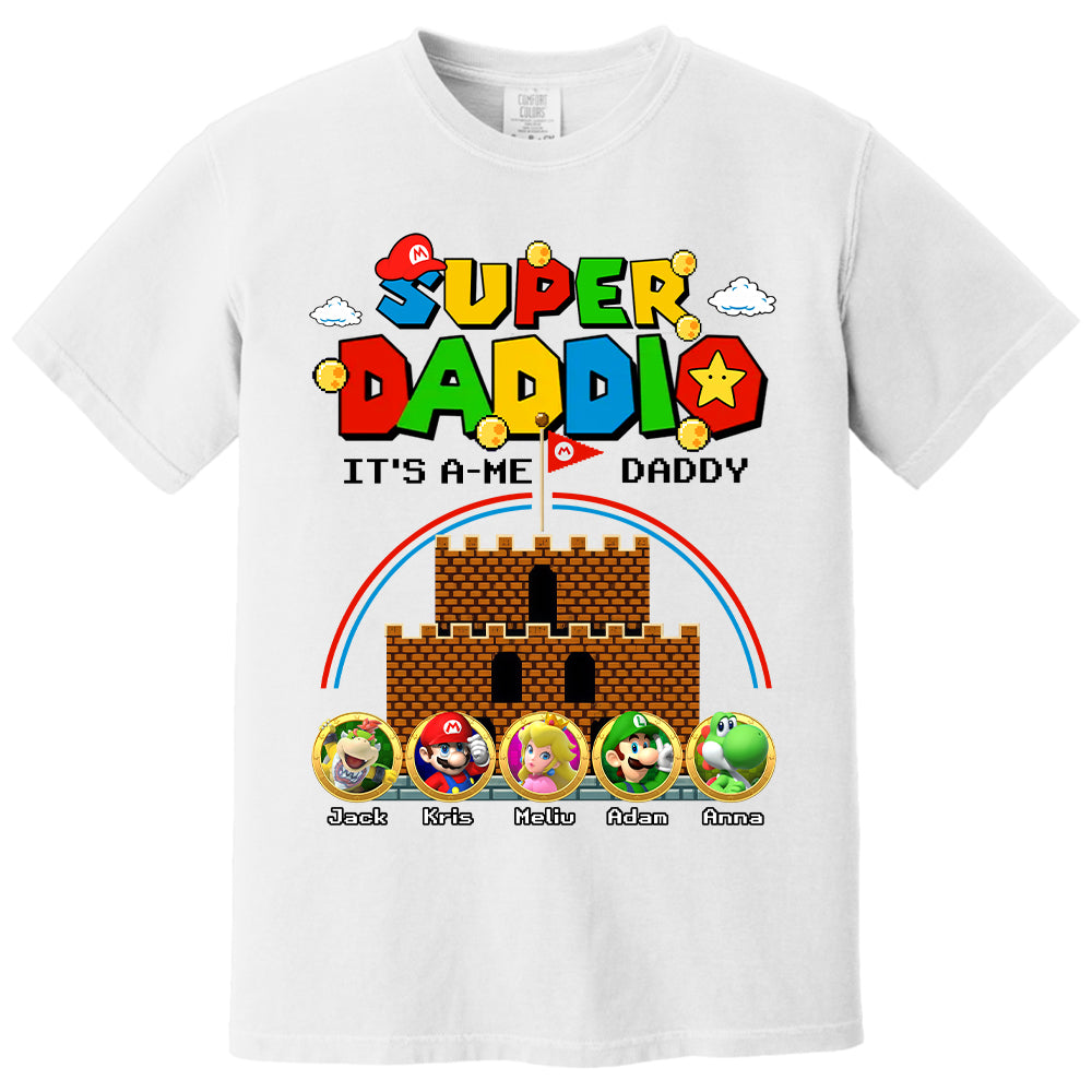 Super Daddio It's A Me Daddy Personalized Shirt Custom Family Member Gift For Parents K1702 T24