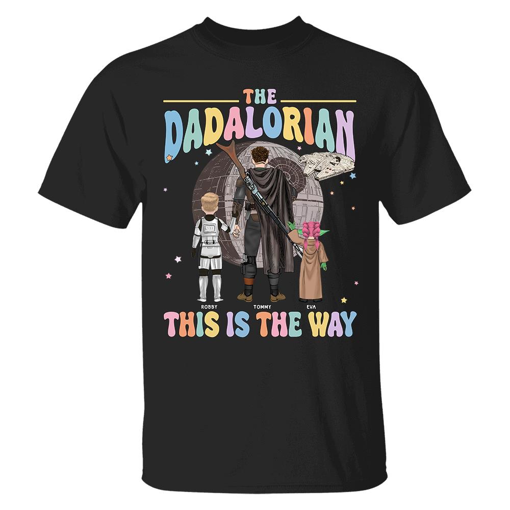 The Dadalorian This Is The Way - Personalized Shirt For Dad Custom Nickname With Kids Gift Na02 Hv01