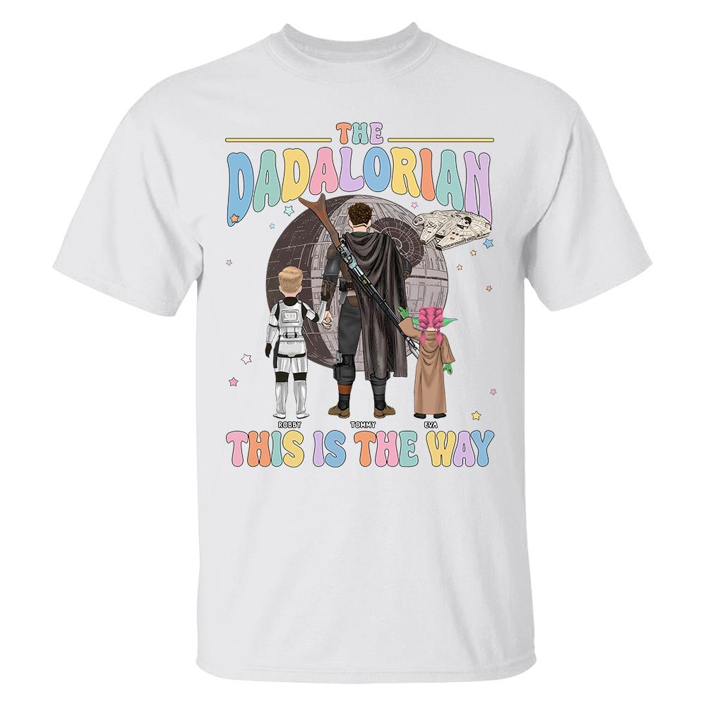 The Dadalorian This Is The Way - Personalized Shirt For Dad Custom Nickname With Kids Gift Na02 Hv01