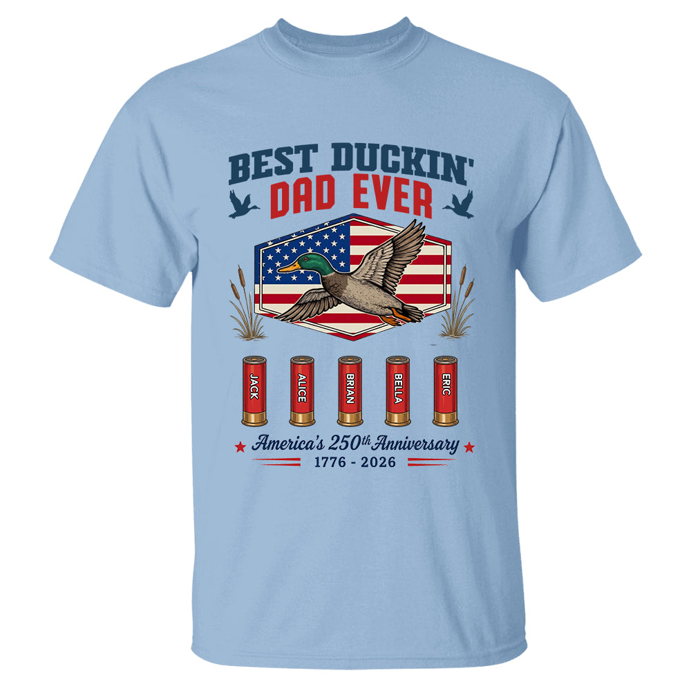 Best Duckin' Dad Ever, Personalized Dad Grandpa Shirt With Kid Names, Gift For Patriotics Duck Hunting, American 250th Anniversary MI209 TH23