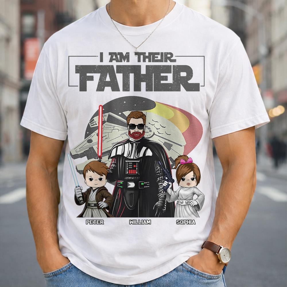 I Am Their Father - Personalized Shirt For Dad - Custom Gift For Father's Day NA04 Hv01