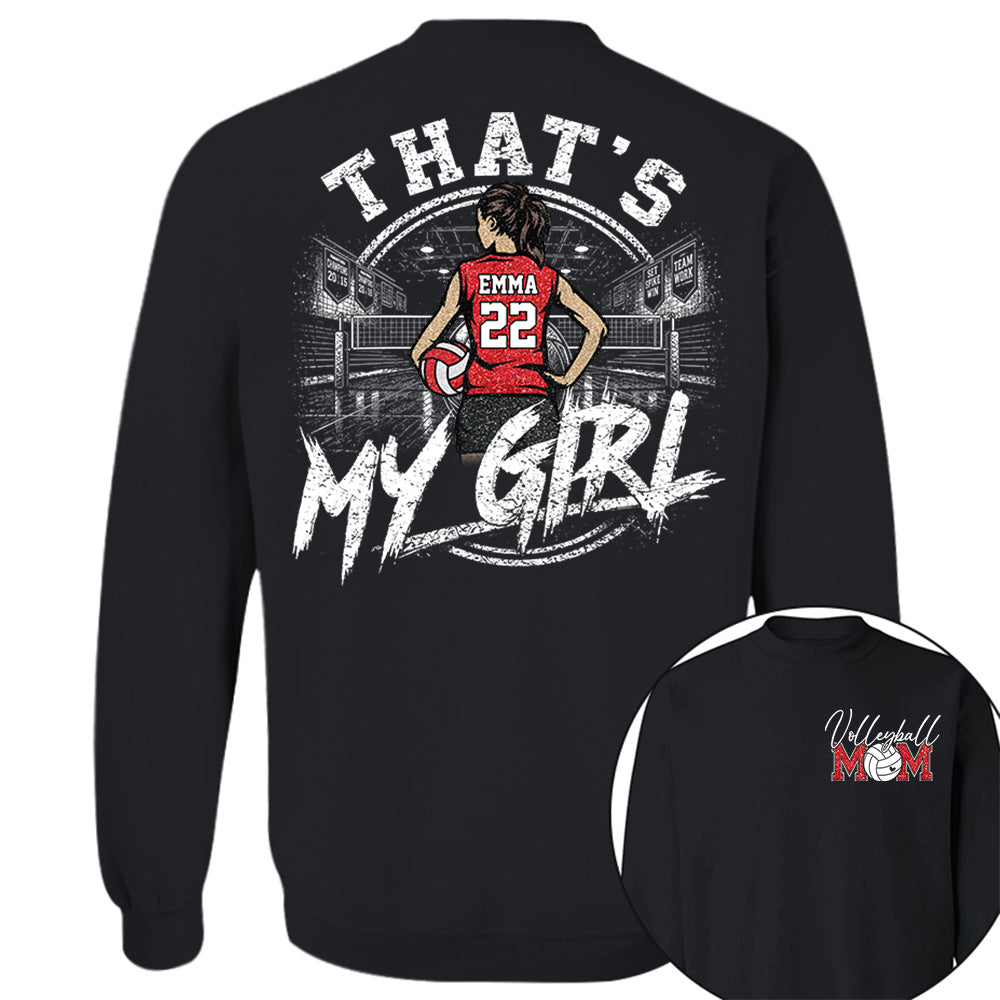 Personalized That's My Girl Shirt, Custom Volleyball Mom Gameday Shirt T1807 VH01