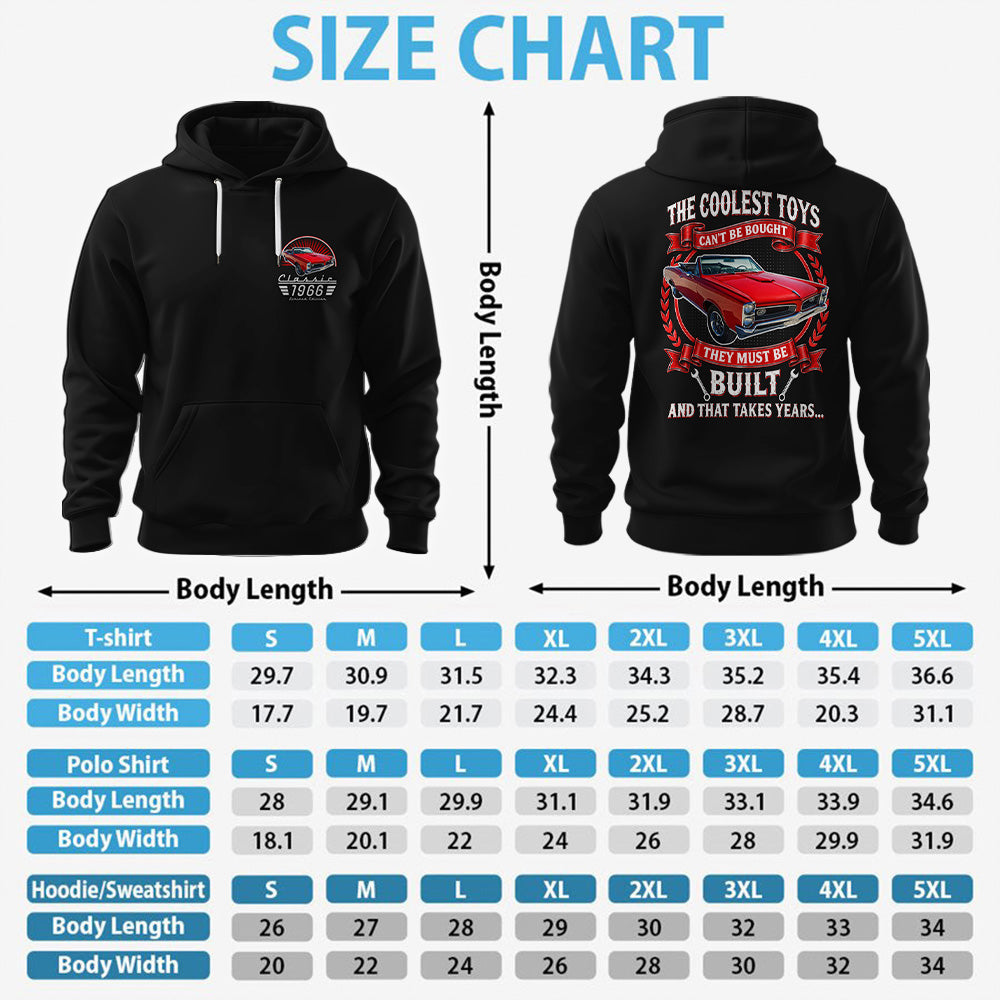 Custom Shirt The Coolest Toys Can't Be Bought They Must Be Built And That Takes Years Custom Photo Classic Car  Year & Name Shirt K1702 MT2