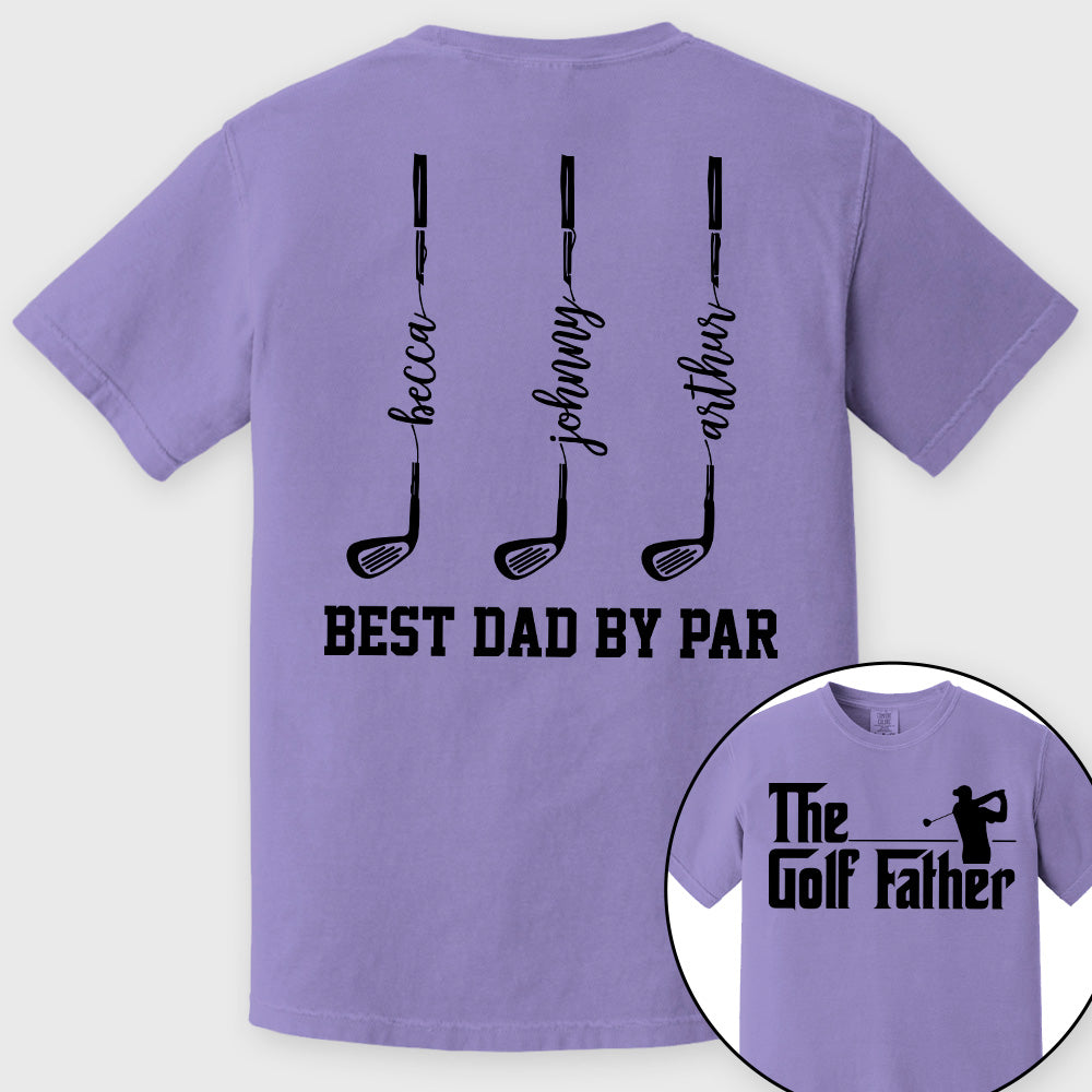 The Golf Father- Best Dad By Par - Personalized Shirt For Dad - Gift For Father's Day A2110 vrs2 Pt99