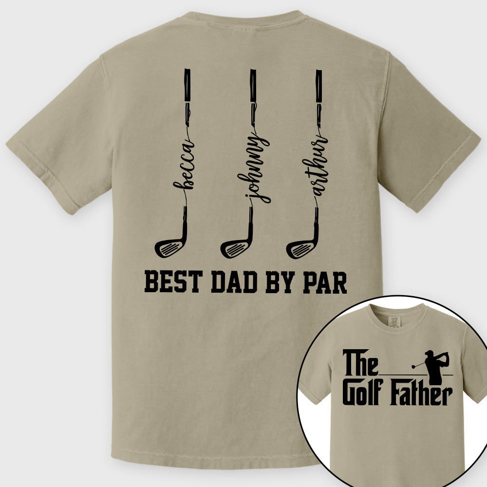 The Golf Father- Best Dad By Par - Personalized Shirt For Dad - Gift For Father's Day A2110 vrs2 Pt99