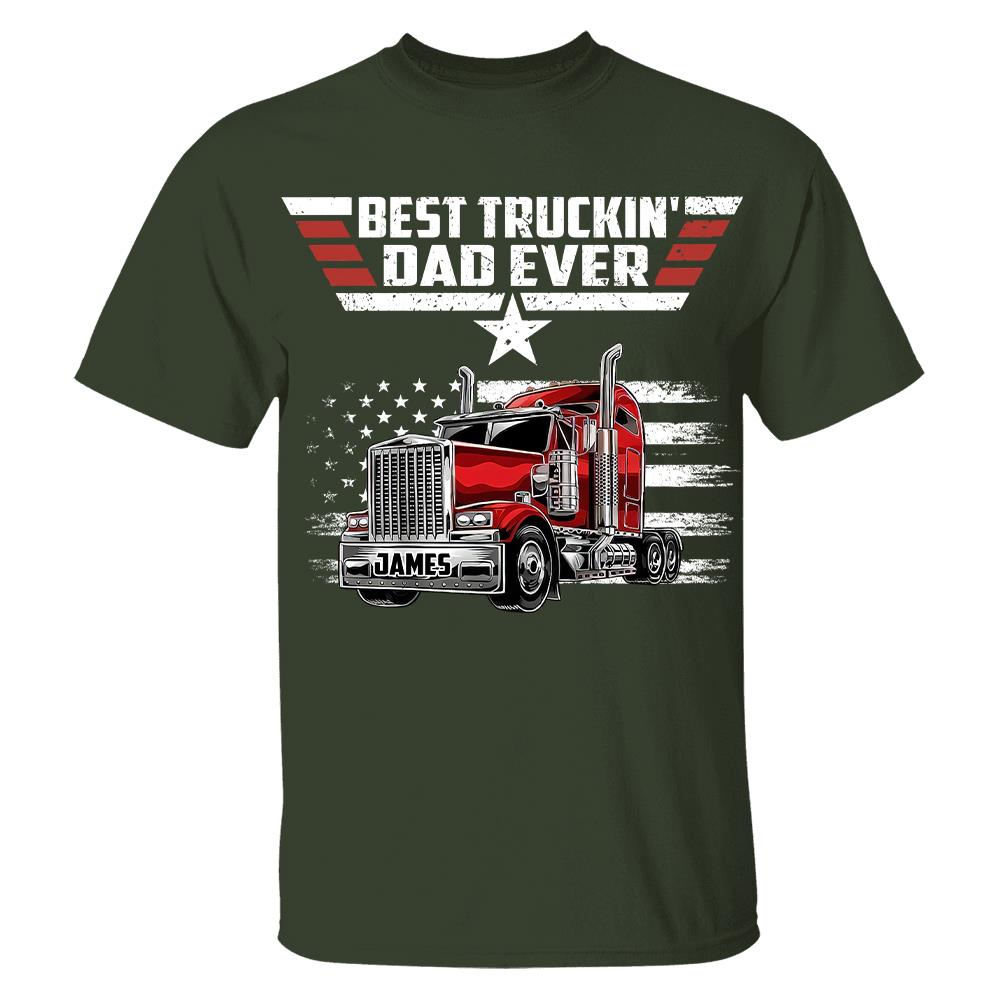 Personalized Best Truckin' Dad Ever Shirt, Gift For Dad, Grandpa, Father's Day L0411 Hv01
