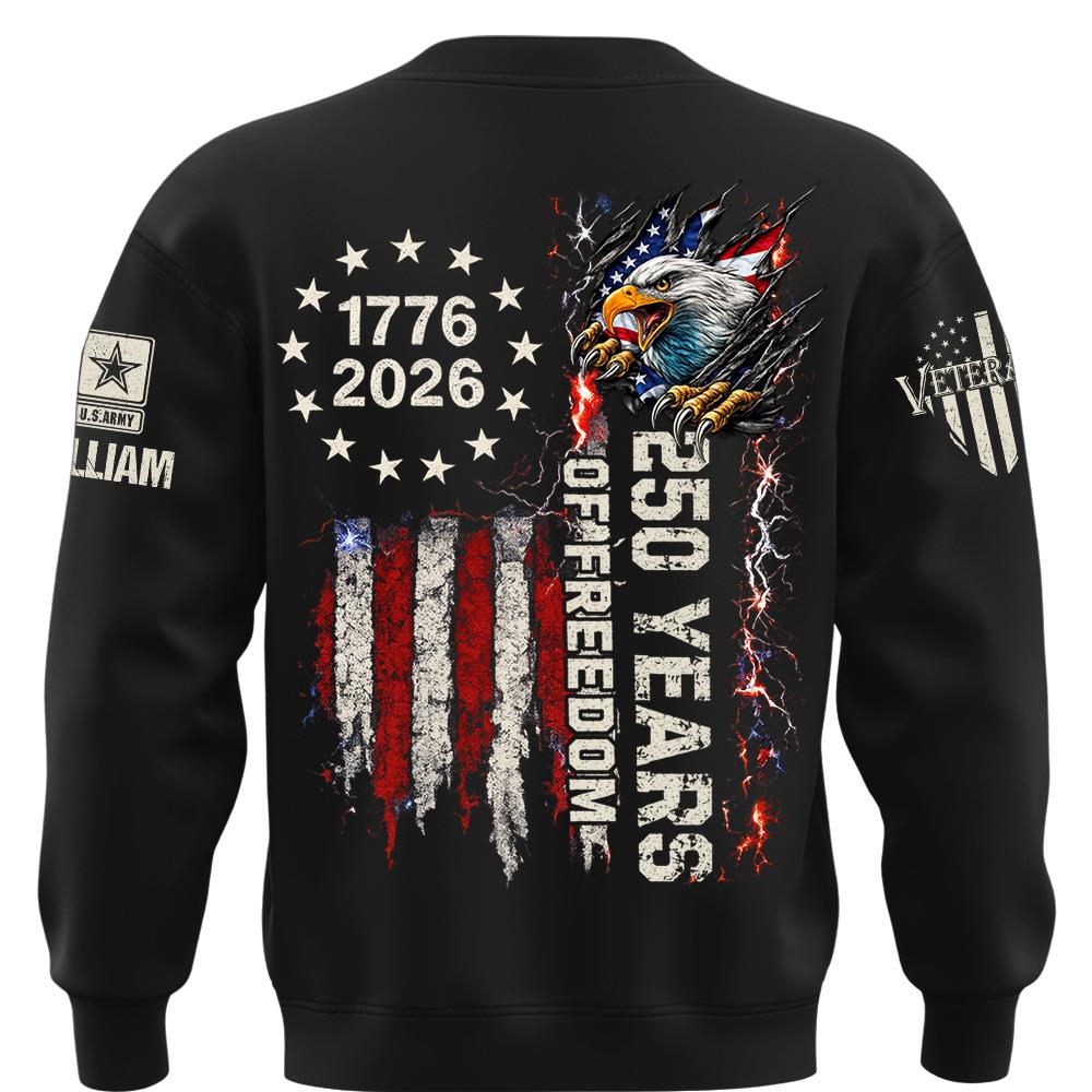 Custom Shirt 250 Years Of Freedom Military Shirt Eagle America 1776-2026 Shirt Gift For Veterans K1702 MT2