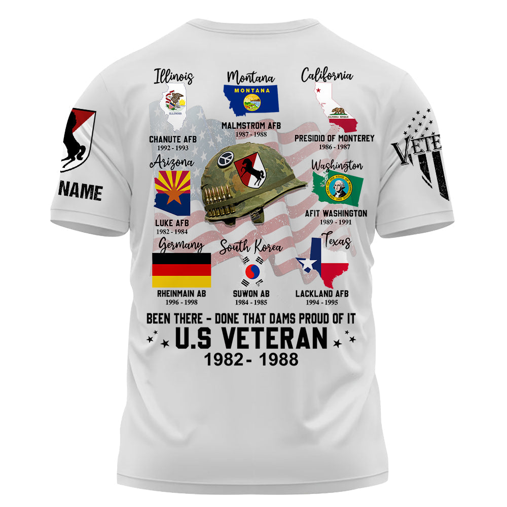 Veteran Custom Shirt Been There - Done That and Damn Proud Of It Personalized Gift K1702