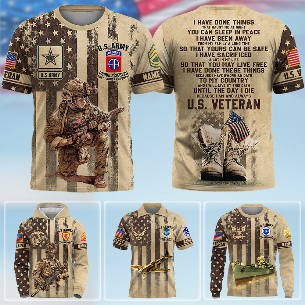 Personalized All Over Print Shirt I Have Done Things That Haunt Me In My Sleep In Peace U.S Veteran Gift For Veteran's Day K1702 Trhn