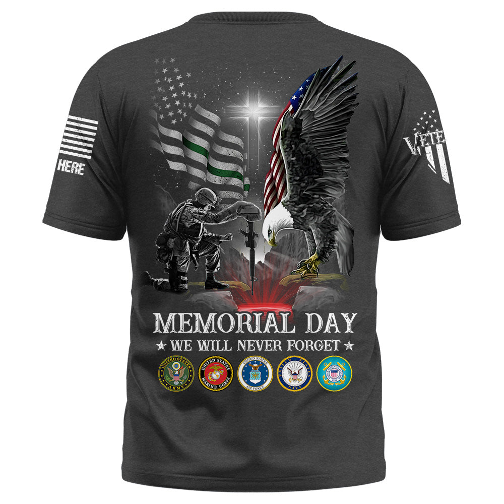 Custom Shirt Memorial Day We Will Never Forget Gift For Veteran Patriot Shirt K1702 Trhn