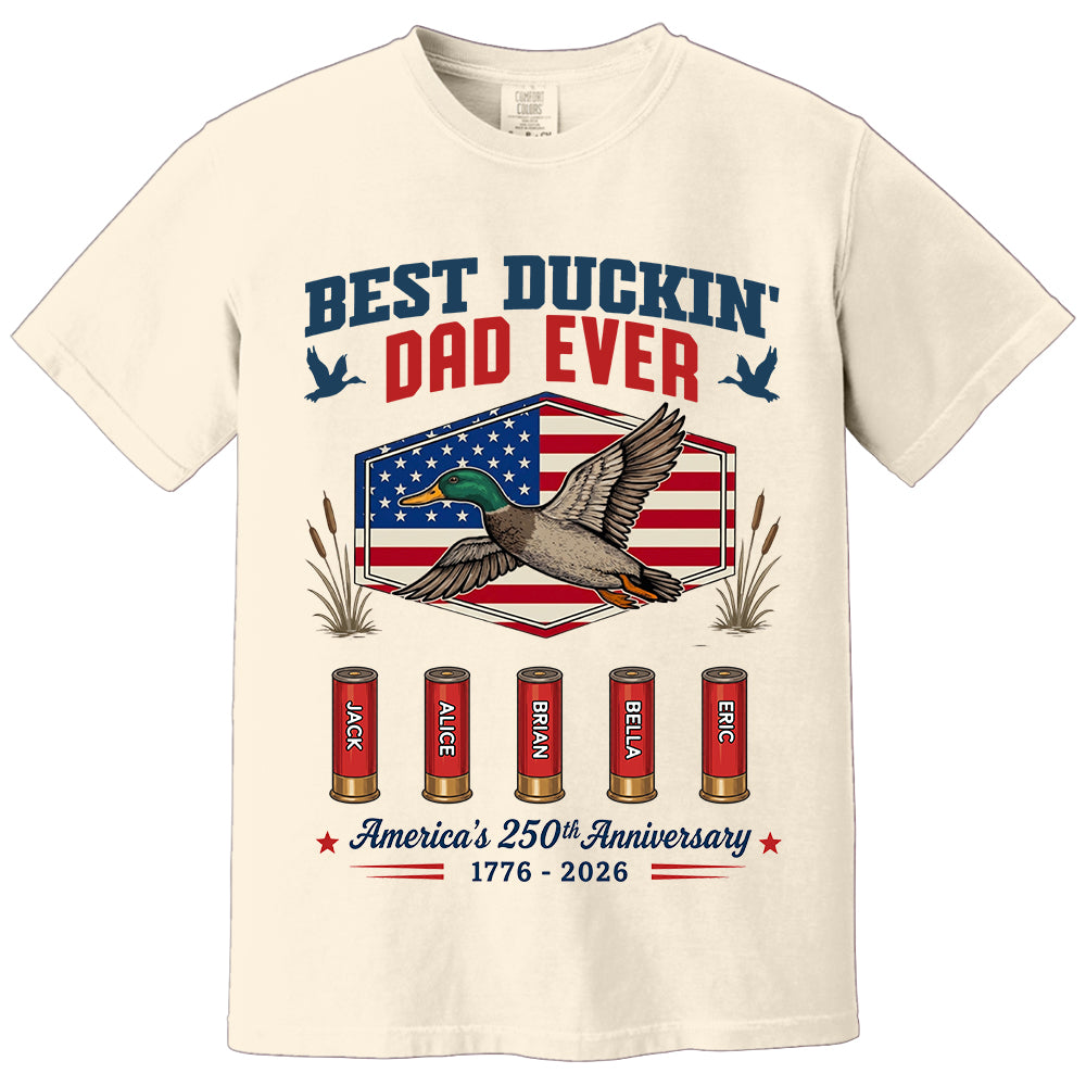 Best Duckin' Dad Ever, Personalized Dad Grandpa Shirt With Kid Names, Gift For Patriotics Duck Hunting, American 250th Anniversary MI209 TH23