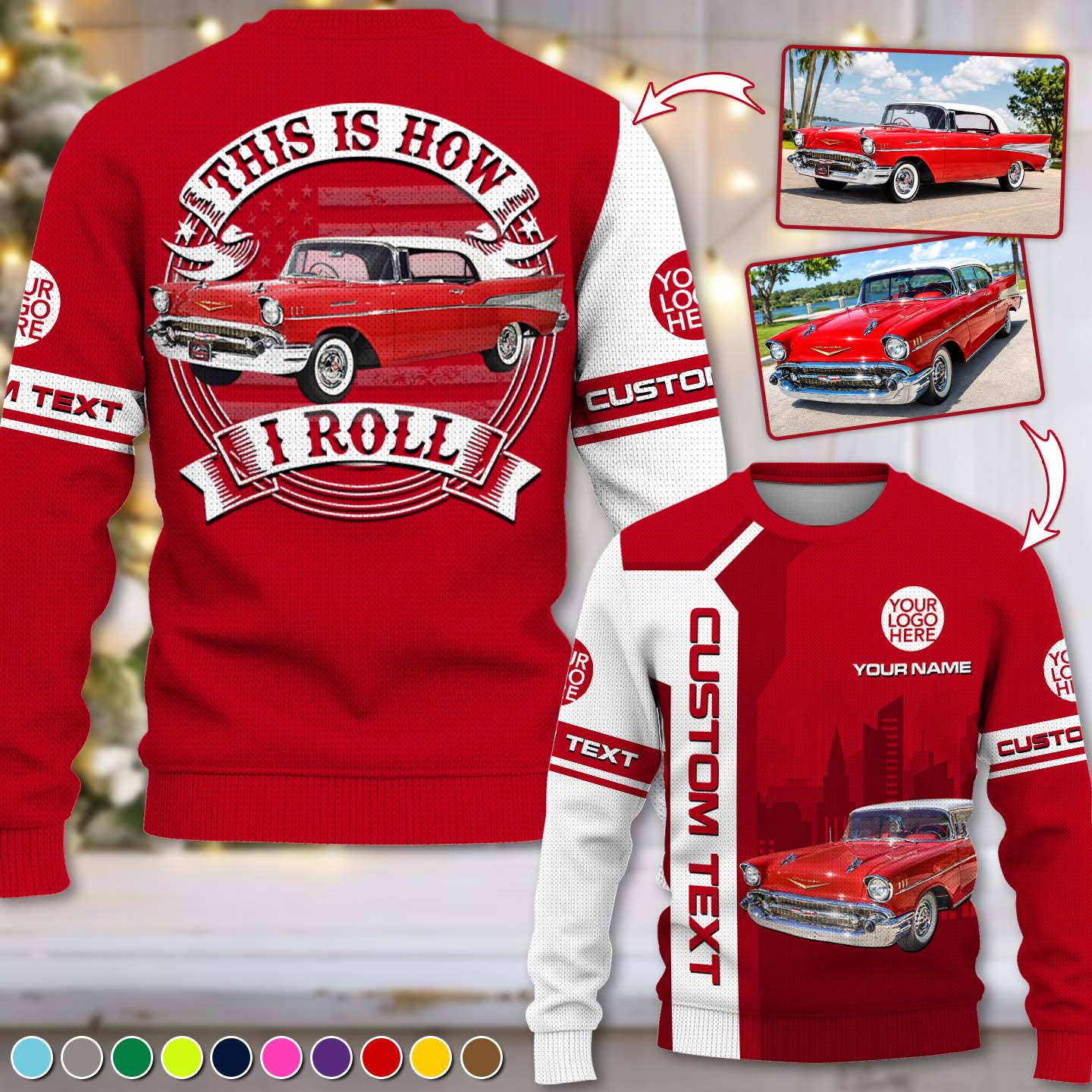 This Is How I Roll, Custom Photo  Classic Car Ugly Sweater, Gift for Car Lovers A2110 Pt99