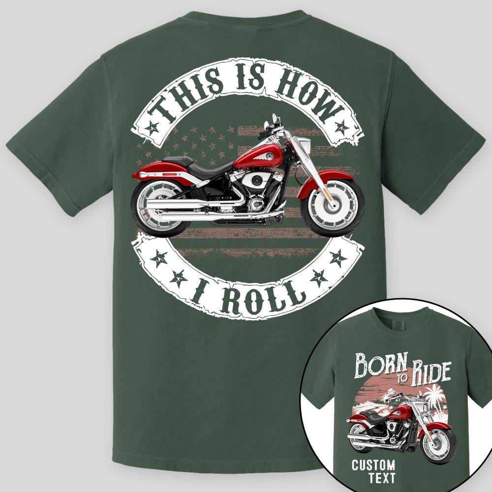 Born To Ride - This Is How I Roll -Personalized Upload Vehicle Photo For Biker A2110 Vrs 2 Pt99