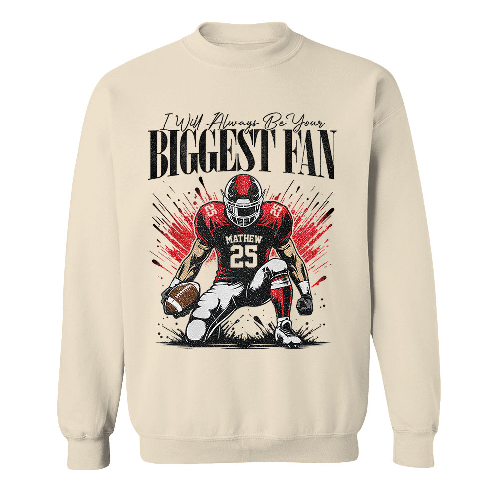 I'll Always Be Your Biggest Fan - Personalized Football Mom Grandma Shirt - Gift For Sport Family T1807 T24