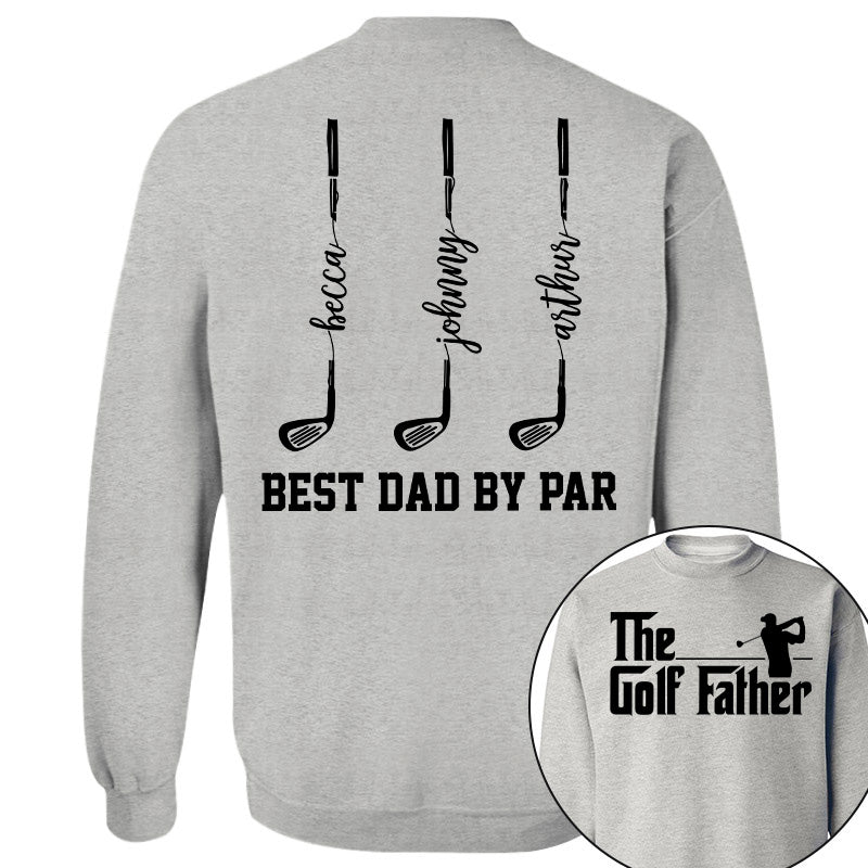 The Golf Father- Best Dad By Par - Personalized Shirt For Dad - Gift For Father's Day A2110 vrs2 Pt99