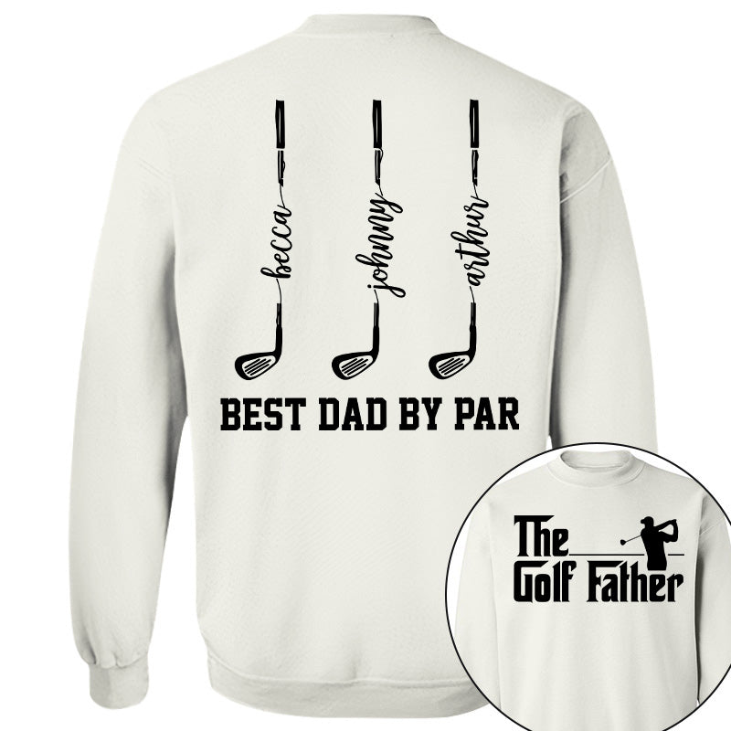 The Golf Father- Best Dad By Par - Personalized Shirt For Dad - Gift For Father's Day A2110 vrs2 Pt99