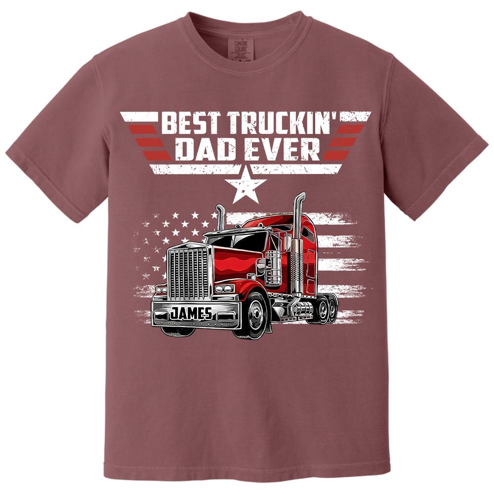 Personalized Best Truckin' Dad Ever Shirt, Gift For Dad, Grandpa, Father's Day L0411 Hv01
