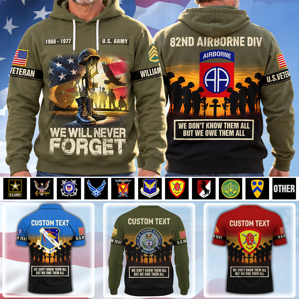 Custom Veteran Shirt We Don't Know Them All But We Owe Them All Veteran Memorial Gift Veteran's Day Gift K1702 MT2 VN09