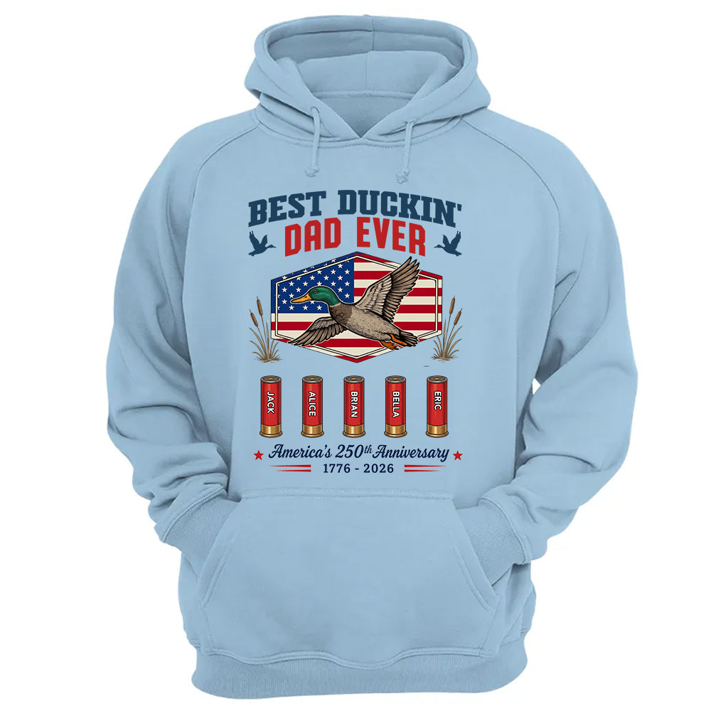 Best Duckin' Dad Ever, Personalized Dad Grandpa Shirt With Kid Names, Gift For Patriotics Duck Hunting, American 250th Anniversary MI209 TH23