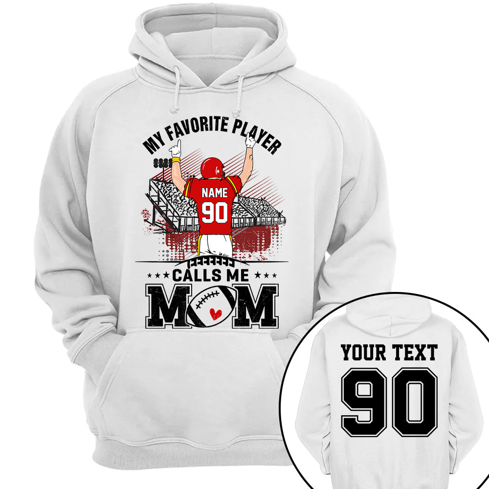 My Favorite Player Calls Me Mom Custom Family Member Custom Shirt Gift For Football Mom Football Lovers K1702