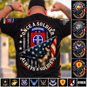 Custom Veteran Shirt Once Soldier Always Soldier Gift For Veterans Available All Military Branches K1702 MT2 KL07