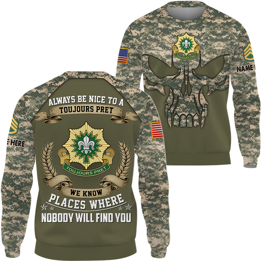 Custom All Over Print Shirt Always Be Nice To A Soldier We Know Places Where Nobody Will Find You Gift For Veterans K1702 Trhn