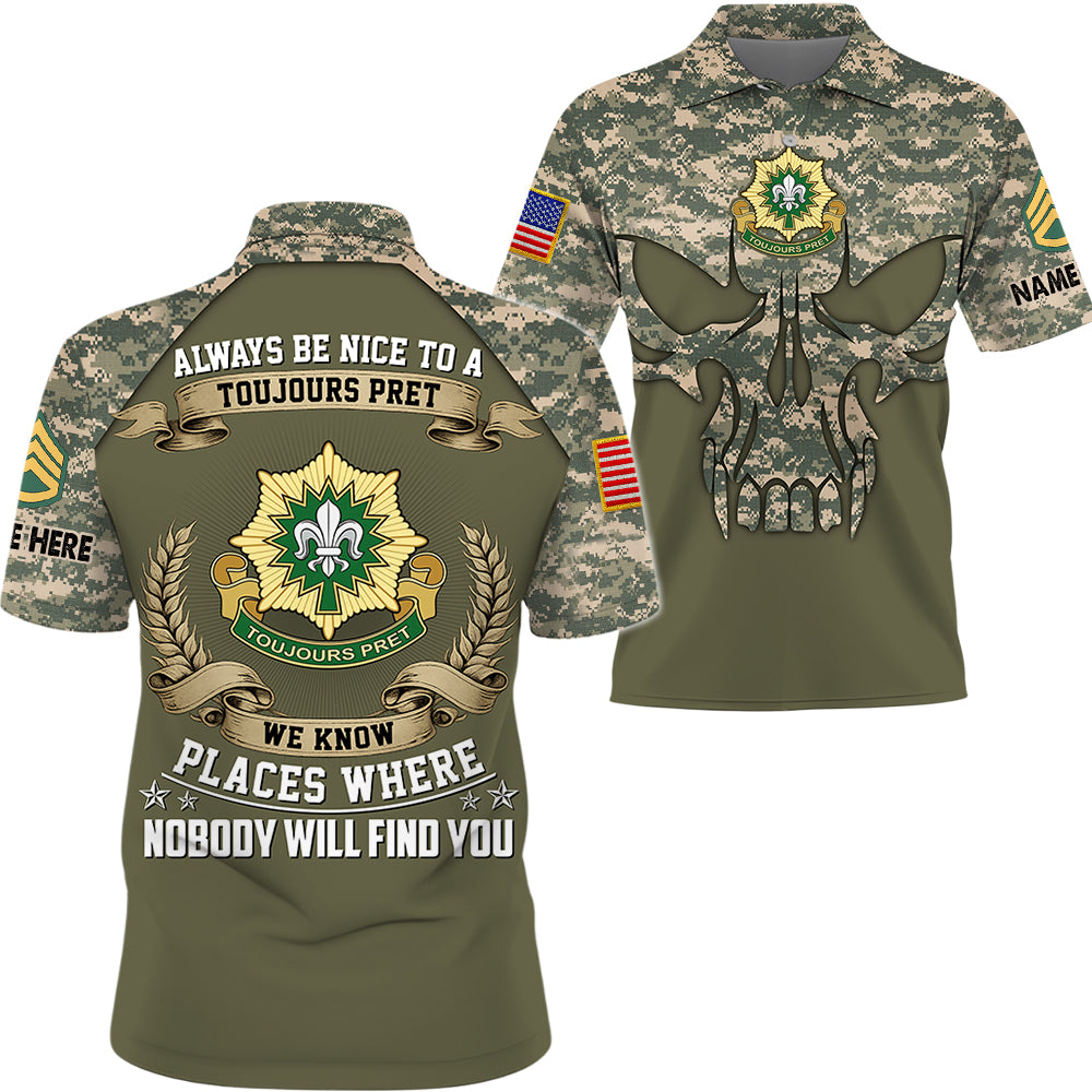 Custom All Over Print Shirt Always Be Nice To A Soldier We Know Places Where Nobody Will Find You Gift For Veterans K1702 Trhn