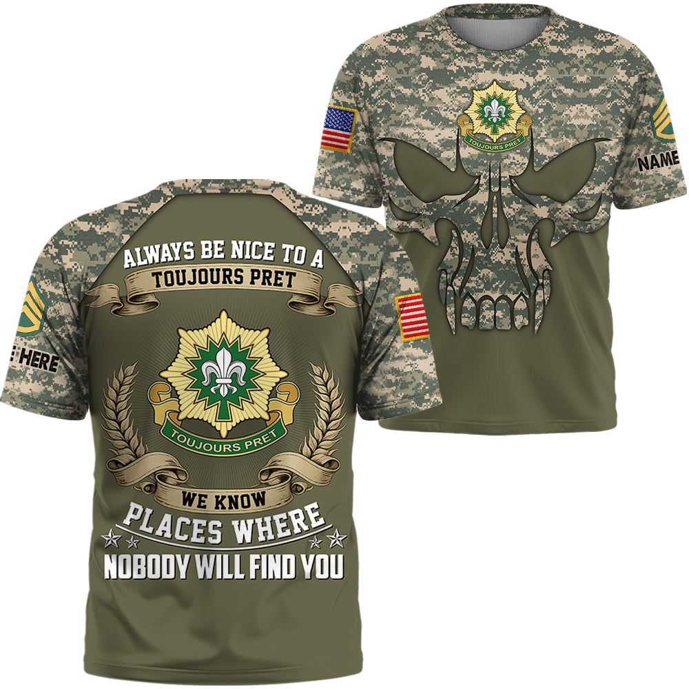 Custom All Over Print Shirt Always Be Nice To A Soldier We Know Places Where Nobody Will Find You Gift For Veterans K1702 Trhn