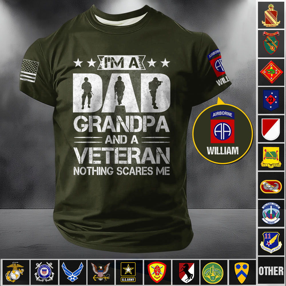 Personalized Shirt I am A Dad Grandpa And A Veteran Nothing Scares Me Gift For Veterans K1702 Trhn