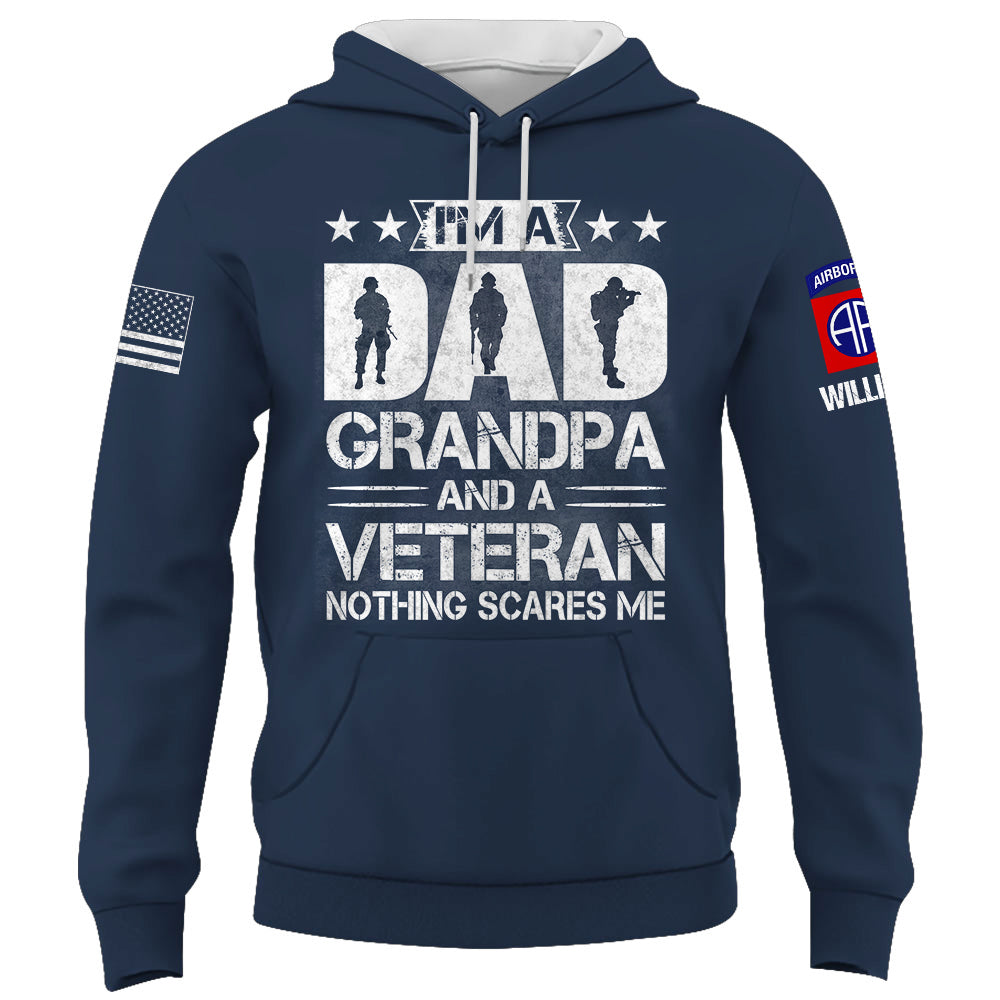 Personalized Shirt I am A Dad Grandpa And A Veteran Nothing Scares Me Gift For Veterans K1702 Trhn